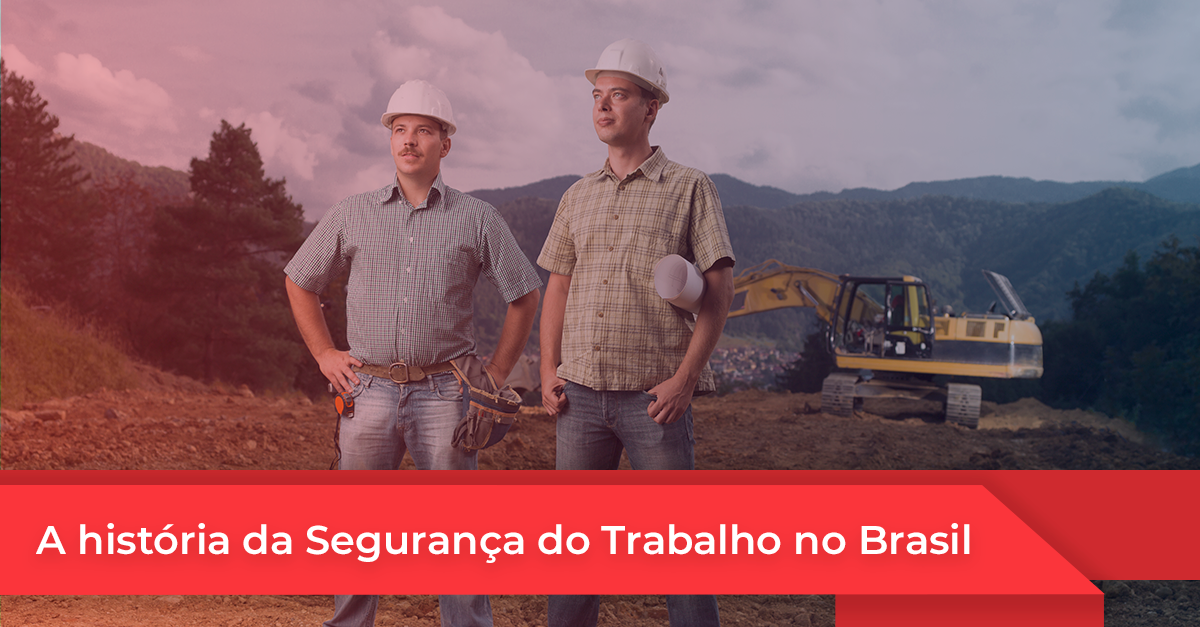 Artigo: a história da Segurança do Trabalho no Brasil — Casa do EPI